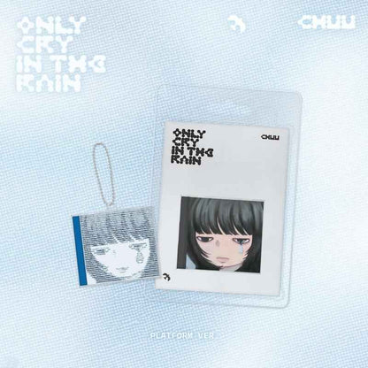 CHUU - 3rd Mini Album [Only cry in the rain] (Platform Ver.)