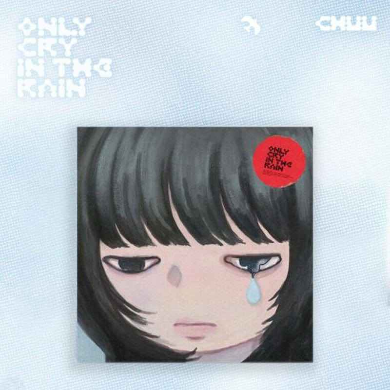 CHUU - 3rd Mini Album [Only cry in the rain]