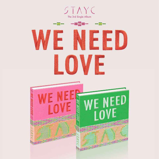 STAYC - 3rd Single Album [WE NEED LOVE]