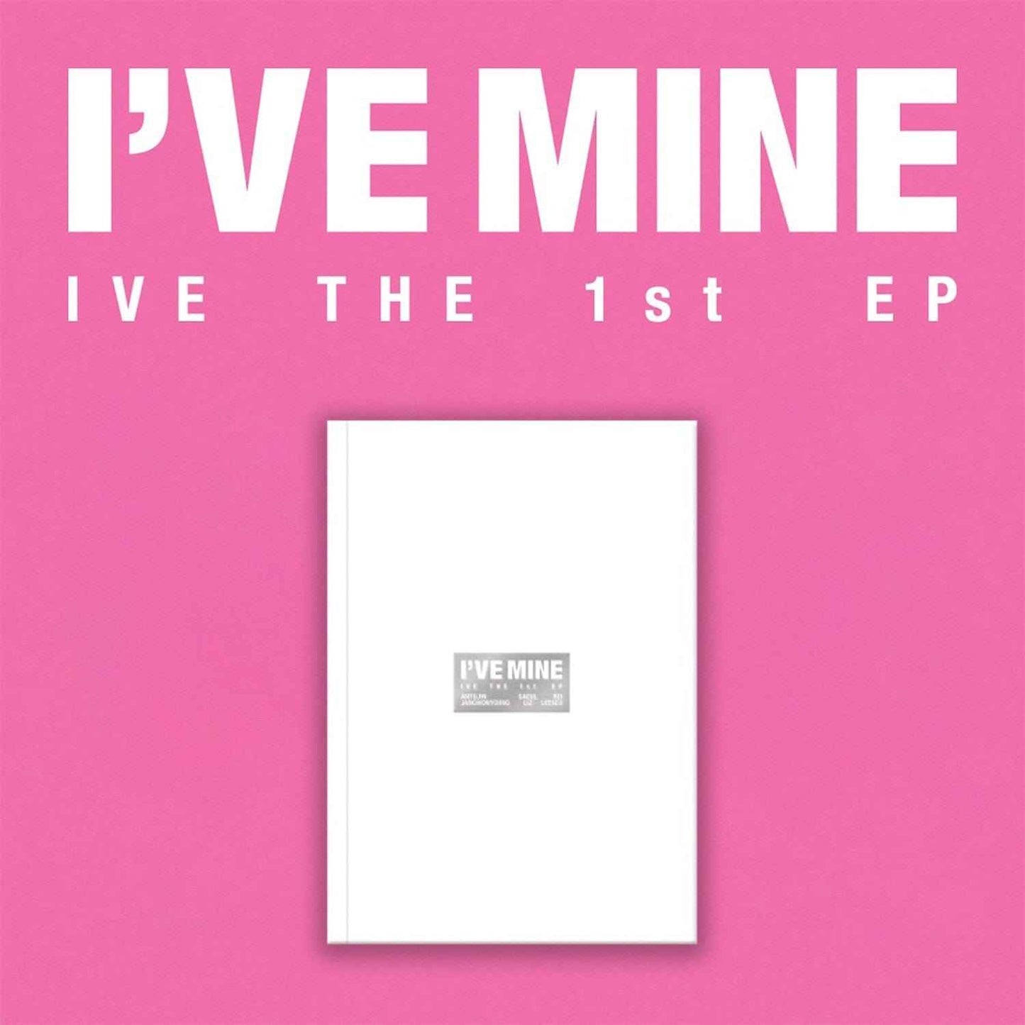 IVE - IVE THE 1st EP [I'VE MINE]