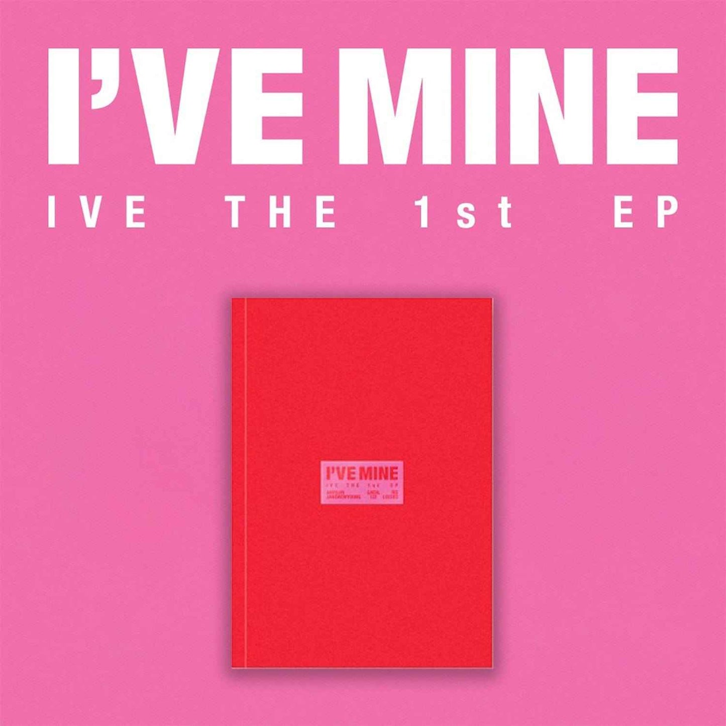 IVE - IVE THE 1st EP [I'VE MINE]