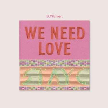 STAYC - 3rd Single Album [WE NEED LOVE]