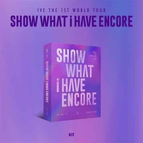 IVE - THE 1ST WORLD TOUR [SHOW WHAT I HAVE ENCORE] KiT