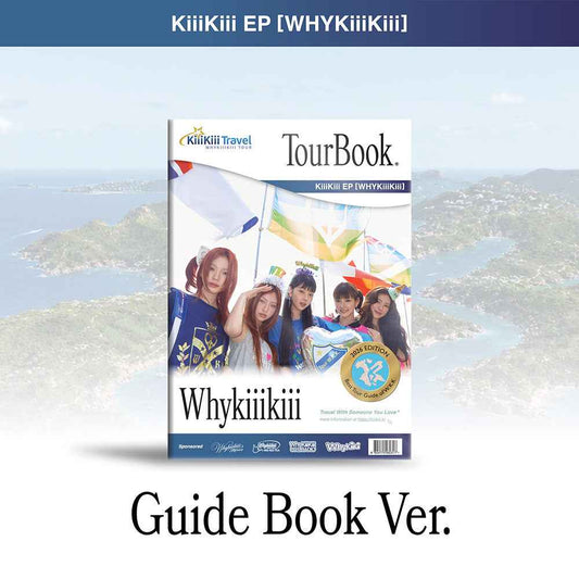 KiiiKiii - WhyKiiiKiii [3rd EP Album - GUIDE BOOK Ver.]
