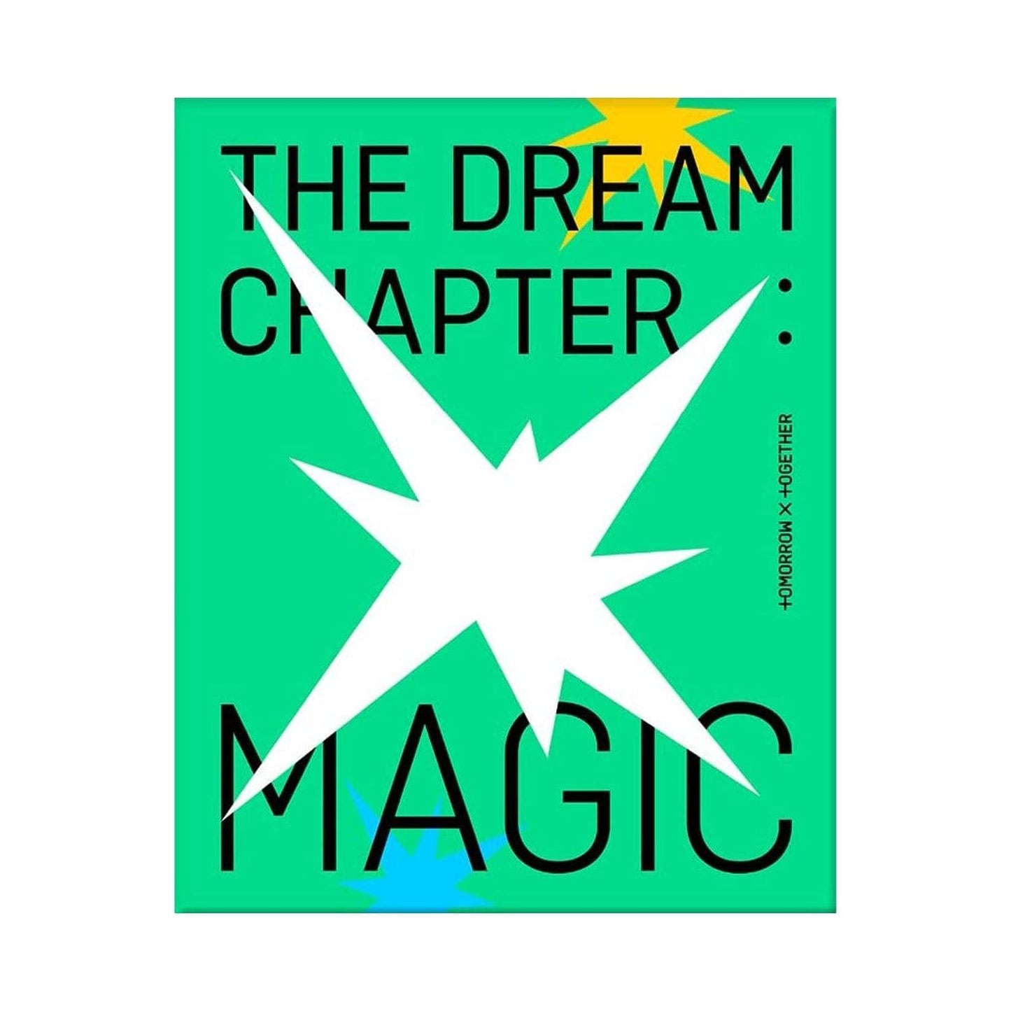 TXT (TOMORROW X TOGETHER) - [THE DREAM CHAPTER : MAGIC]